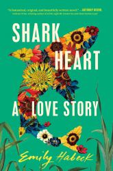 Shark Heart : A Love Story