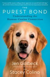 The Purest Bond : Understanding the Human-Canine Connection