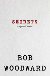 Secrets : A Reporter's Memoir