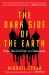The Dark Side of the Earth : Russia's Short-Lived Victory over Totalitarianism