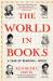 The World in Books : A Year of Reading--Wisely