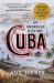 Cuba : An American History