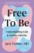 Free to Be : Understanding Kids and Gender Identity