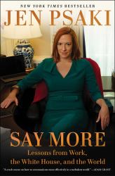 Say More : Communicating at Work, at Home, and in the World