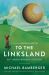 To the Linksland (30th Anniversary Edition) To the Linksland (30th Anniversary Edition)