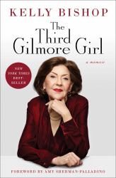 The Third Gilmore Girl : A Memoir