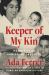 Keeper of My Kin : Memoir of an Immigrant Daughter