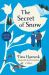 The Secret of Snow : A Novel The Secret of Snow : A Novel