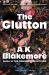 The Glutton : A Novel