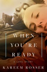 When You're Ready : A Love Story