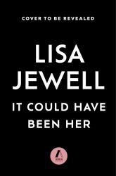 It Could Have Been Her : A Novel