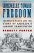 Somewhere Toward Freedom : Sherman's March and the Story of America's Largest Emancipation