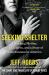 Seeking Shelter : A Working Mother, Her Children, and a Story of Homelessness in America