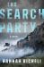 The Search Party : A Novel The Search Party : A Novel