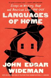 Languages of Home : Essays on Writing, Hoop, and American Lives 1975-2025