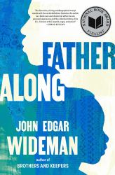 Fatheralong : A Meditation on Fathers and Sons, Race and Society