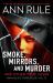 Smoke, Mirrors, and Murder : And Other True Cases