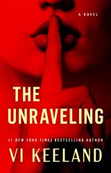 The Unraveling : A Novel