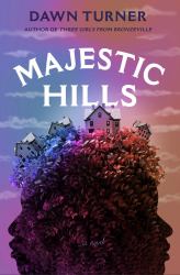 Majestic Hills : A Novel