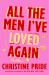 All the Men I've Loved Again : A Novel