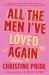 All the Men I've Loved Again : A Novel All the Men I've Loved Again : A Novel