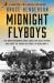 Midnight Flyboys : The American Bomber Crews and Allied Secret Agents Who Aided the French Resistance in World War II