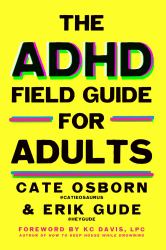The ADHD Field Guide for Adults