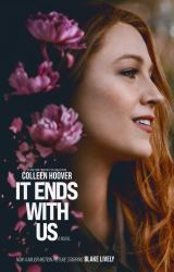 It Ends with Us : A Novel
