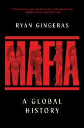 Mafia : A Global History