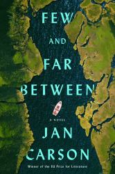 Few and Far Between : A Novel
