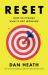 Reset : How to Change What's Not Working