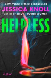 Helpless : A Novel