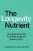 The Longevity Nutrient : The Unexpected Fat That Holds the Key to Healthy Aging