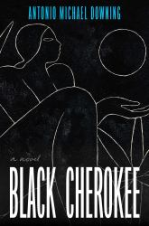 Black Cherokee : A Novel