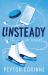 Unsteady : A Novel Unsteady : A Novel