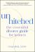 Unhitched : The Essential Divorce Guide for Women