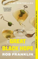 Great Black Hope : A Novel