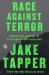 Race Against Terror : Chasing an Al Qaeda Killer at the Dawn of the Forever War Race Against Terror : Chasing an Al Qaeda Killer at the Dawn of the Forever War
