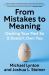 From Mistakes to Meaning : Owning Your Past So It Doesn't Own You