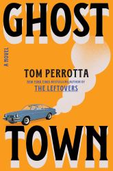 Ghost Town : A Novel