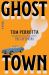 Ghost Town : A Novel