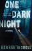 One Dark Night : A Novel One Dark Night : A Novel