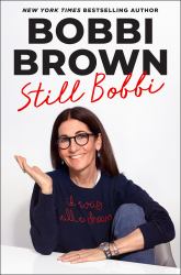 Still Bobbi : Lessons on Building a Beautiful Life