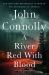 A River Red with Blood : A Thriller