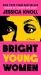 Bright Young Women : A Novel
