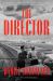 The Director : A Novel
