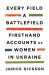 Every Field a Battlefield : Firsthand Accounts of Women in Ukraine