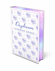 Daydream: Deluxe Edition Hardcover : A Novel