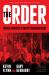 The Order : Inside America's Racist Underground