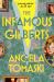 The Infamous Gilberts : A Novel The Infamous Gilberts : A Novel